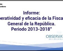 El Observatorio para el Fortalecimiento Institucional de Acción Ciudadana presentó el informe: «Operatividad y eficacia de la Fiscalía General de la República. Periodo 2013-2018»