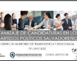 El Centro de Monitoreo de Acción Ciudadana presenta informe de tamizaje de candidaturas en los partidos políticos salvadoreños