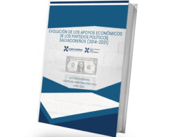 Acción Ciudadana presenta el informe: «Evolución de los apoyos económicos de los partidos políticos salvadoreños. Periodo 2014-2021»